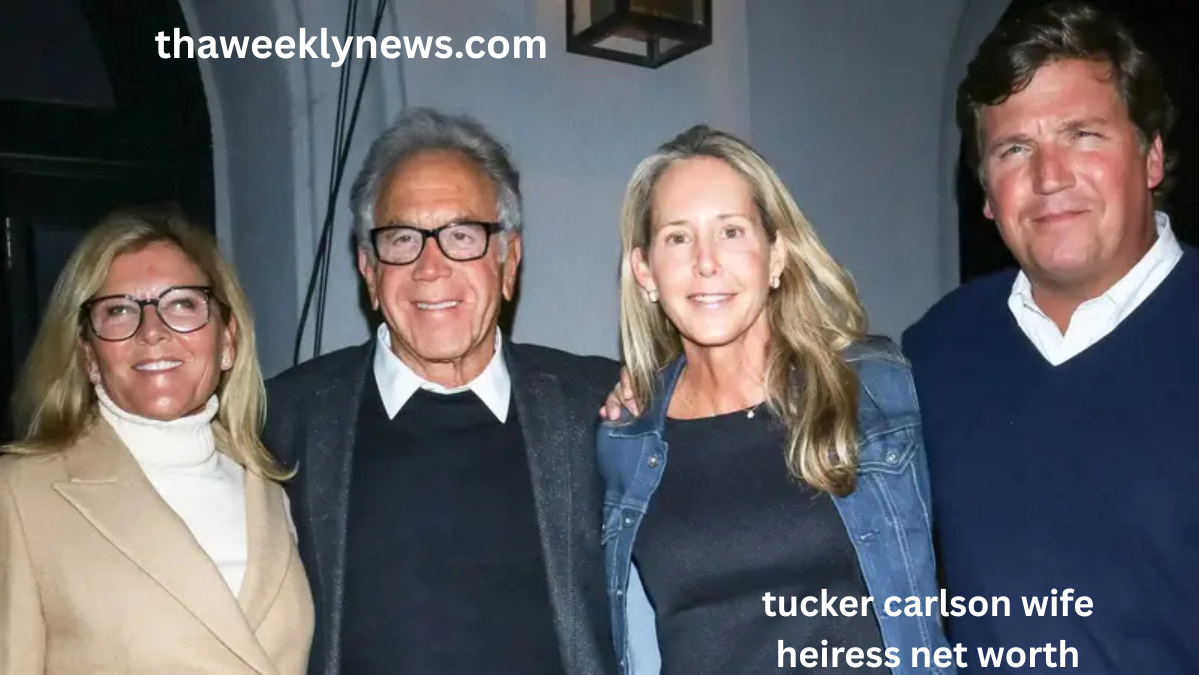 tucker carlson wife heiress net worth