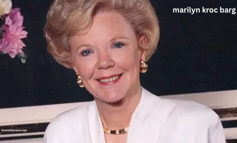 marilyn kroc barg