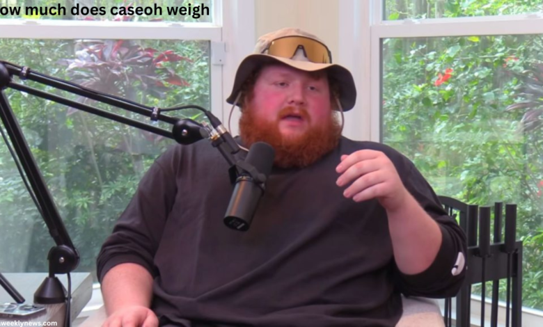 how much does caseoh weigh
